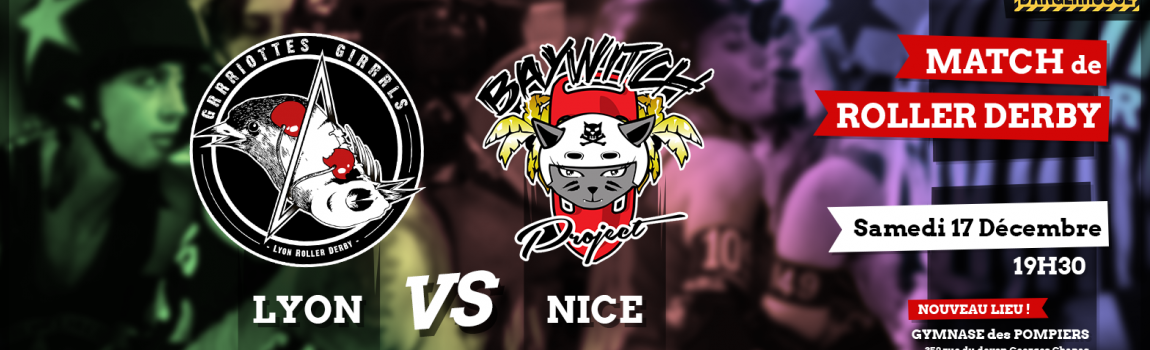 Dernier match de l’année ! Baywitch Project vs Grrriottes Girrrls
